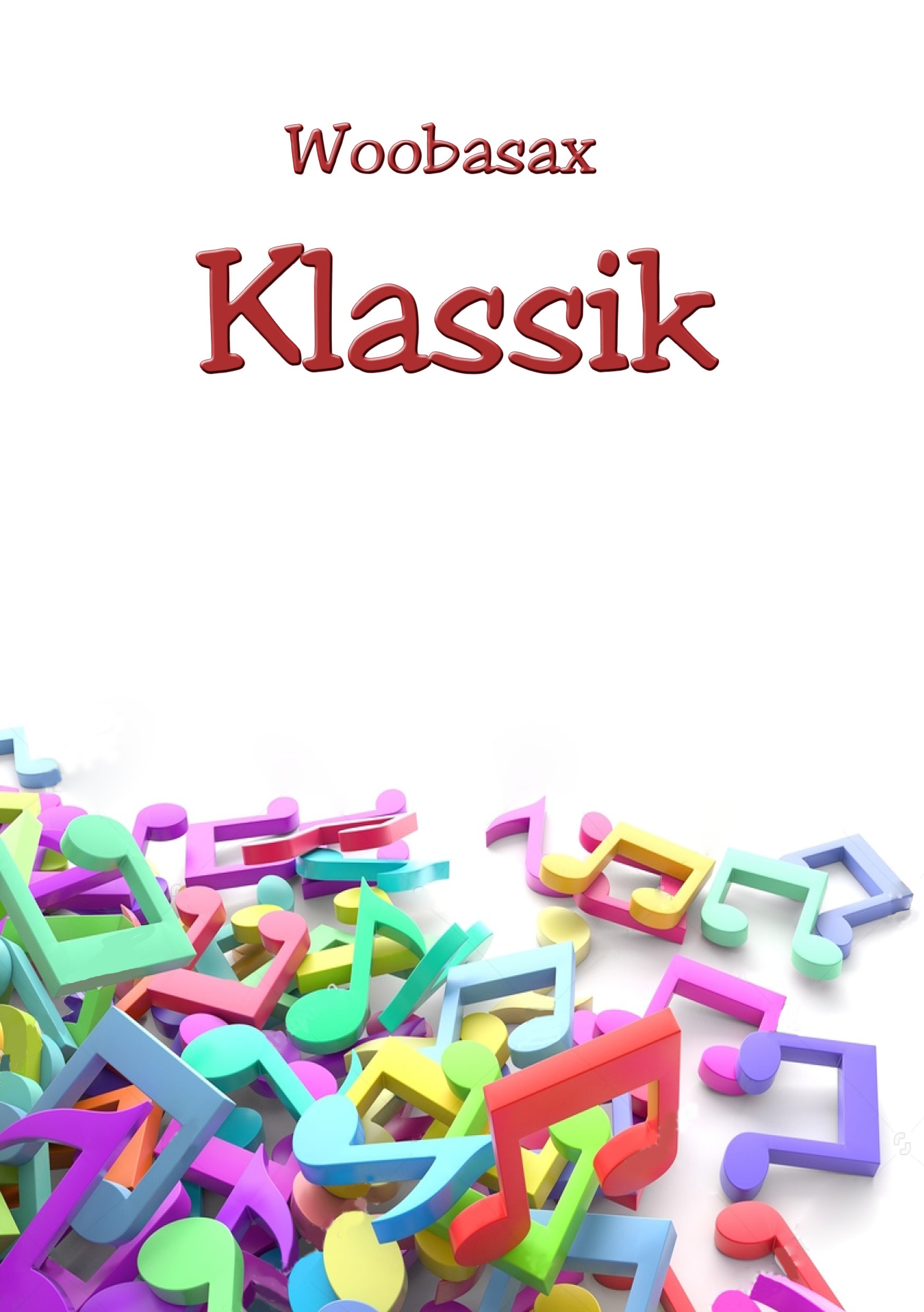 Noten für alle WoobaSax Instrumente für klassische Lieder